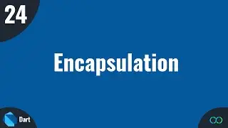 Dart Tutorial   #24 Encapsulation
