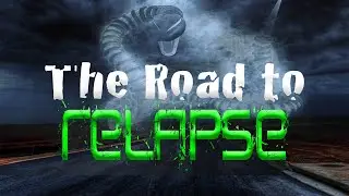The Road To Relapse
