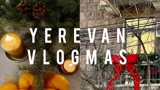Vlogmas: второй Новый год в Ереване