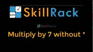 Multiply a number by 7 without using Arithmetic operator for multiplication