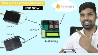 ESP-NOW Many-to-One: Real-time Data Publishing to Firebase | ESP Now communication Protocol