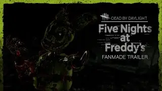 [SFM/FNAF] Dead By Daylight | Five Nights at Freddy's | FAN MADE TRAILER
