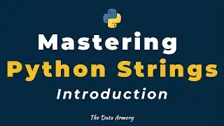 Python Tutorial : Introduction to Python Strings (Without Code)