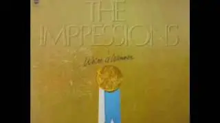 THE IMPRESSIONS  - WE'RE A WINNER -