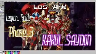 [FR] Raid Légion : Guide PHASE 3 : KAKUL SAYDON - SenseiLeKam - LOST ARK - MMORPG 2022