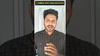 3 Common Gentleman Behaviours