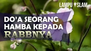 Permintaan Seorang Hamba Kepada Rabbnya