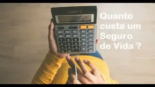 QUANTO CUSTA UM SEGURO DE VIDA? Como é calculado? Loretolife Seguros