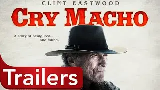 CRY MACHO # 2021 WESTERN ACTION MOVIE # TRAILER # CLINT EASTWOOD