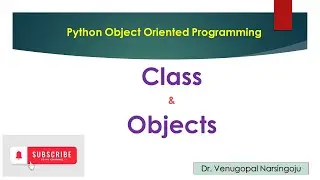 Class and Objects | functions in Class |Object Oriented Programming |Python | Venugopal Narsingoju