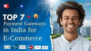 Top 7 Payment Gateways in India for E-Commerce