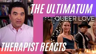 Ultimatum Queer Love #17 - (Lexi, Rae & Vanessa Talk) - Therapist Reacts