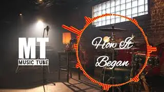 How It Began - Silent Partner - No Copyright Music | MusicTube