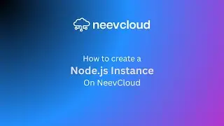 How to Create a Node.js Instance in NeevCloud - Step-by-Step Tutorial