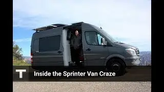 Inside the Sprinter Van Craze (Van Life: 1/4)