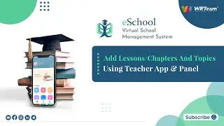 Add Lessons/Chapters And Topics Using Teacher App & Panel | eSchool