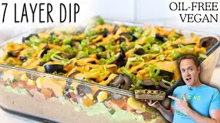 Seven Layers of Health - A Plant Based Twist on a Classic Dip