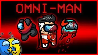 💥AMONG US, But The Imposter is OMNI-MAN !!