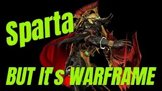 Sparta but it's WARFRAME | 斯巴達但這是WARFRAME | 影片最後有MOD配置 #warframe #meme #Styanax #thisissparta