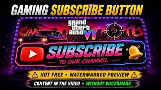 YouTube Subscribe Button Animation | GTA VI Style | Green Screen | Adzone World
