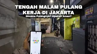 Coming Home From Work At Midnight In Jakarta City, Is It Safe? | Jakarta Nightlife