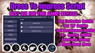 *OP* Dress To Impress Script (Get Exclusive Outfits, Farm Money, And More) - Roblox Script 2024