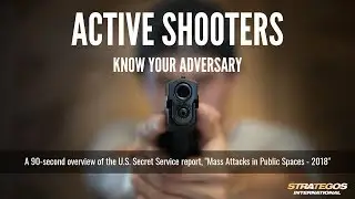 Active Shooter Report: Awareness and Action Save Lives