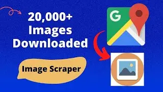 How To Download Images From Google Maps | google maps photo scraper - Google Maps Data Scraping
