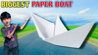 I Made The Biggest Paper Boat 😱