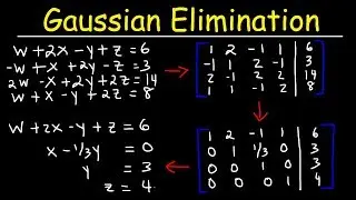 Gaussian Elimination With 4 Variables Using Elementary Row Operations With Matrices