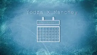 Yodza x Manchey - Novembar