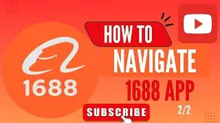 HOW TO NAVIGATE 1688 PART 2
