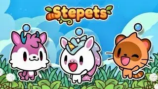 STEPETS: WALKING PET SIMULATOR | iOS | Global | First Gameplay