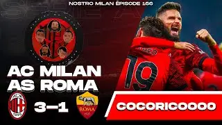 AC Milan 3 - 1 Roma | Cocoricoo, TOP 5 des français au Milan | Nostro Milan | 2023 - 2024