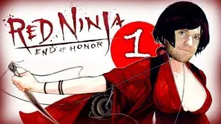 SEXY NINJA ACTION! ● RED NINJA: END OF HONOR ● part 1 of 4