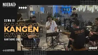 #NGEBAR | Dewa 19 - Kangen (Rantaone - Cover) | Live Session with Madurock Band