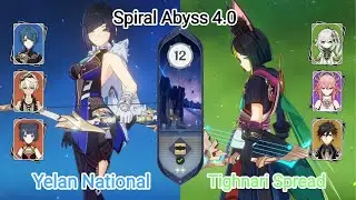 C0 Yelan National & C1 Tighnari Yae Spread - Spiral Abyss 4.0 - Floor 12 9 stars Genshin Impact