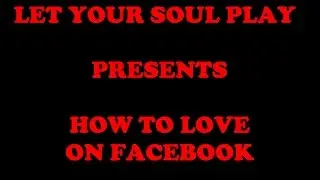 How To Love on Facebook