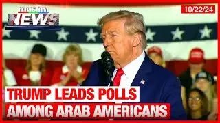 Trump Takes Narrow Lead Among Arab Americans As Election Day Nears | Muslim News | Oct 22, 2024