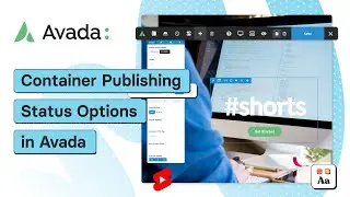 Container Publishing Status Options in Avada