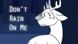Don't Rain on Me - MV