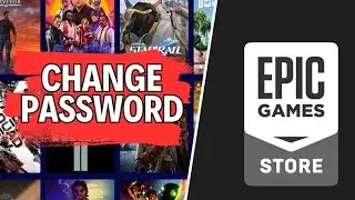 How to Change Password on Epic Games 2024?