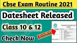 Cbse Date sheet 2021 | Class 10 & 12 | Check And Download Pdf | Cbse Board Exam 2021 Schedule