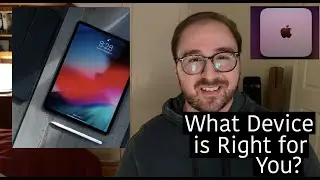 Choosing Your Device