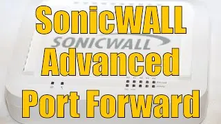 Dell SonicWALL Advanced Port Forward
