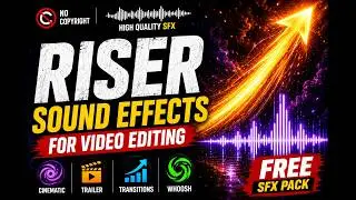 Best Riser Sound Effects for Video Editing | No Copyright