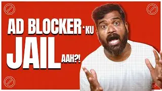 Ad Blocker use பண்ணா Jail ஆ 😳