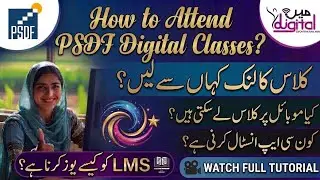 PSDF Online Classes: How to Join, App Installation & LMS Tutorial