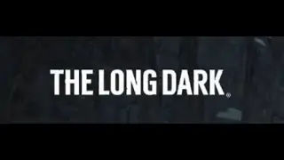 The Long Dark  Прохождение #2