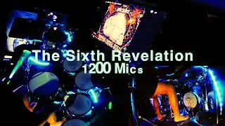 The Sixth Revelation,   1200 Mics